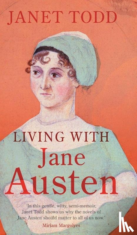 Todd, Janet (University of Cambridge) - Living with Jane Austen