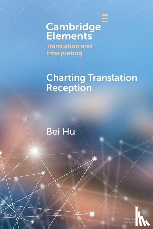Hu, Bei (National University of Singapore ) - Charting Translation Reception