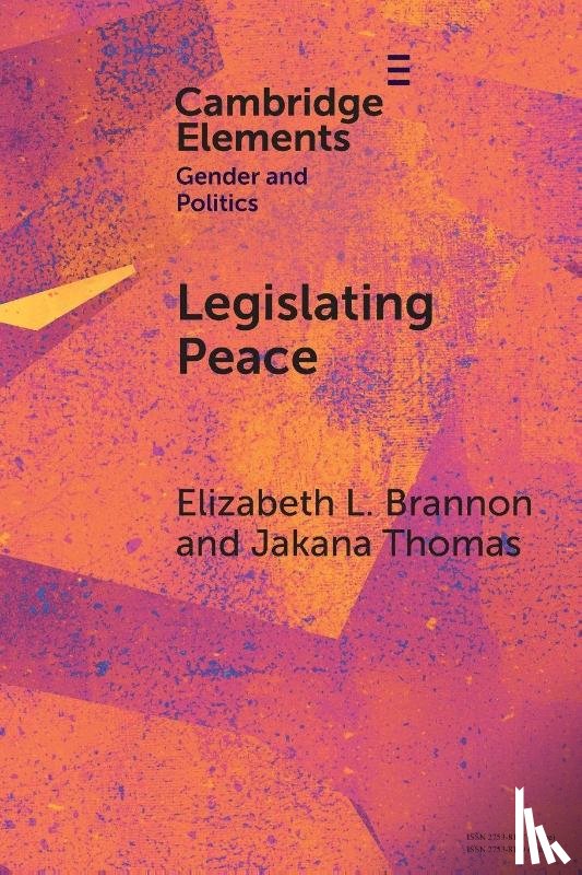 Brannon, Elizabeth L. (Indiana University Bloomington), Thomas, Jakana (University of California - Legislating Peace