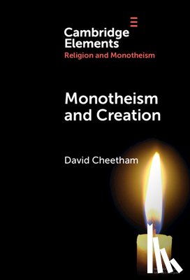 Cheetham, David (University of Birmingham) - Monotheism and Creation