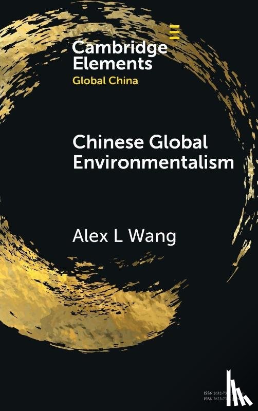 Wang, Alex L. (University of California-Los Angeles) - Chinese Global Environmentalism