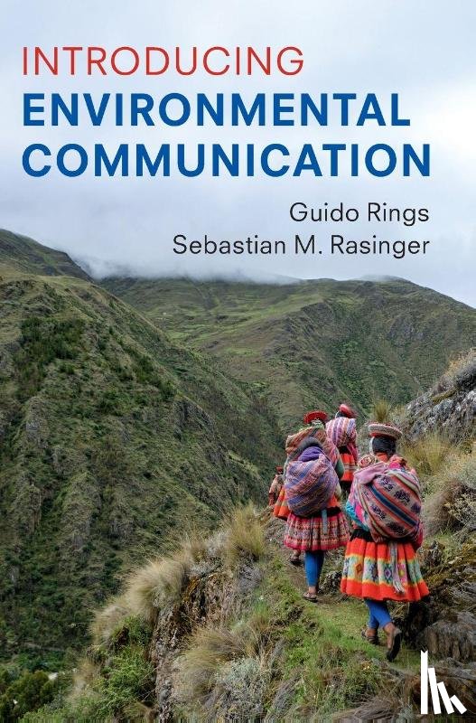 Rings, Guido (Anglia Ruskin University, Rasinger, Sebastian M. (Anglia Ruskin University - Introducing Environmental Communication