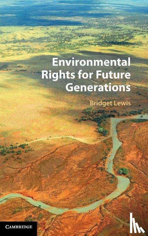 Lewis, Bridget (Queensland University of Technology) - Environmental Rights for Future Generations