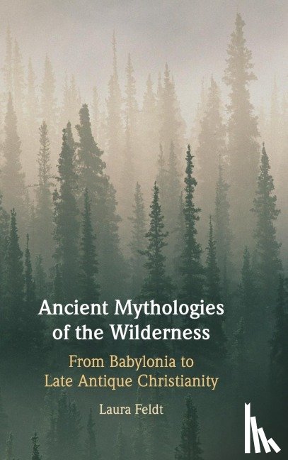 Feldt, Laura (University of Southern Denmark) - Ancient Mythologies of the Wilderness