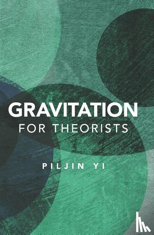 Yi, Piljin (Korea Institute for Advanced Study) - Gravitation for Theorists