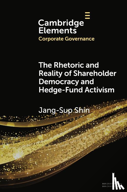Shin, Jan-Sup (National University of Singapore) - The Rhetoric and Reality of Shareholder Democracy and Hedge-Fund Activism