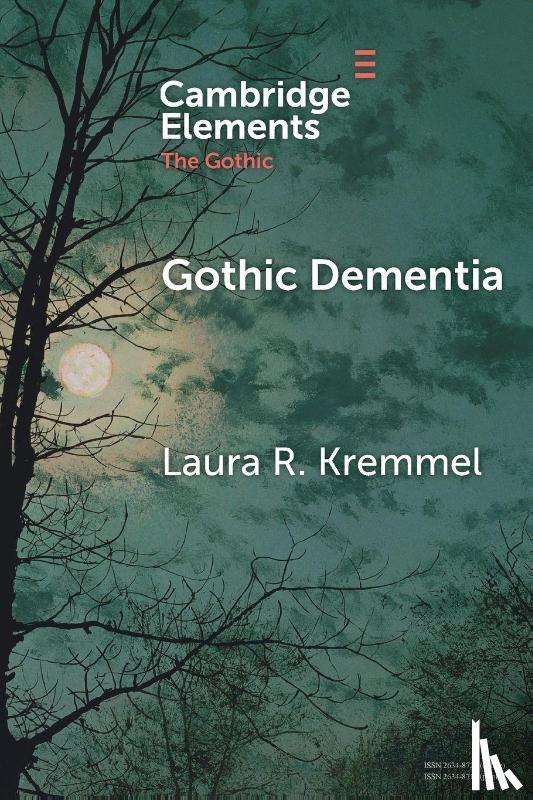 Kremmel, Laura R. (Niagara University ) - Gothic Dementia