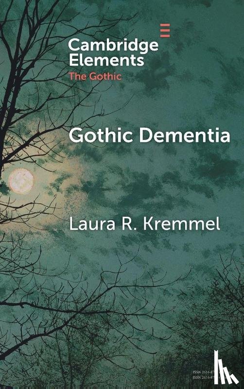 Kremmel, Laura R. (Niagara University ) - Gothic Dementia