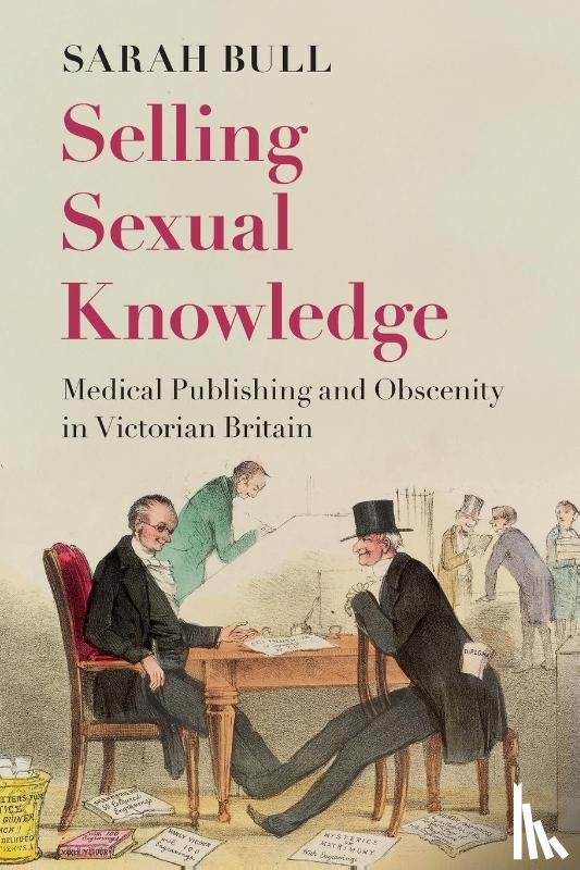 Bull, Sarah (Toronto Metropolitan University ) - Selling Sexual Knowledge