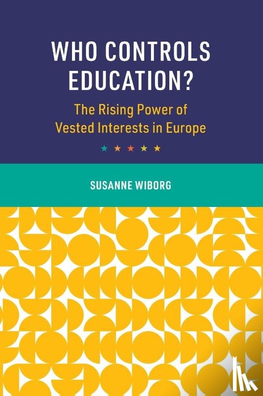Wiborg, Susanne (University College London) - Who Controls Education?