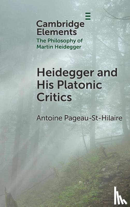 Pageau-St-Hilaire, Antoine (Boston University and University of Oxford) - Heidegger and His Platonic Critics