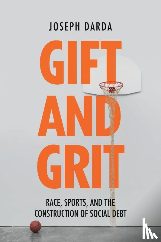 Darda, Joseph (Michigan State University) - Gift and Grit