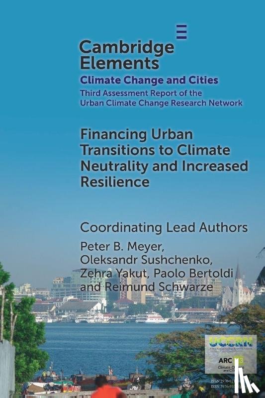 Meyer, Peter B., Keenan, Jesse M., Sushchenko, Oleksandr, Yakut, Zehra - Financing Urban Transitions to Climate Neutrality and Increased Resilience in Cities