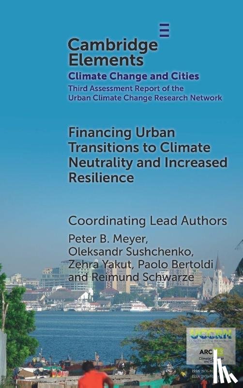 Meyer, Peter B., Keenan, Jesse M., Sushchenko, Oleksandr, Yakut, Zehra - Financing Urban Transitions to Climate Neutrality and Increased Resilience in Cities