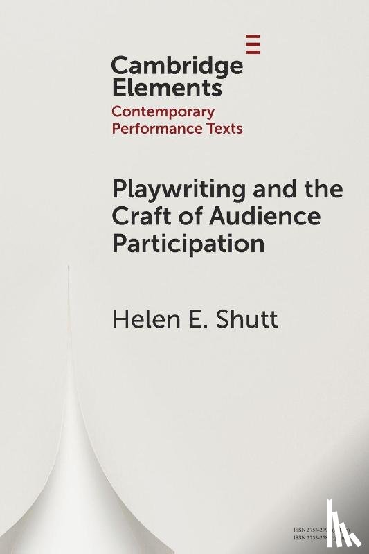 Shutt, Helen E. (The University of Edinburgh) - Playwriting and the Craft of Audience Participation