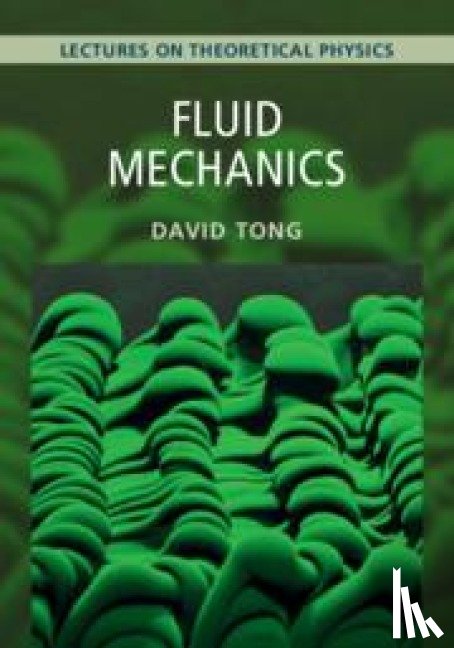 Tong, David (University of Cambridge) - Fluid Mechanics: Volume 4