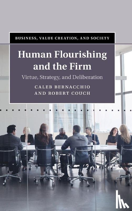 Bernacchio, Caleb (Loyola University, Couch, Robert (Earlham College) - Human Flourishing and the Firm