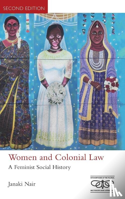 Nair, Janaki (Jawaharlal Nehru University) - Women and Colonial Law