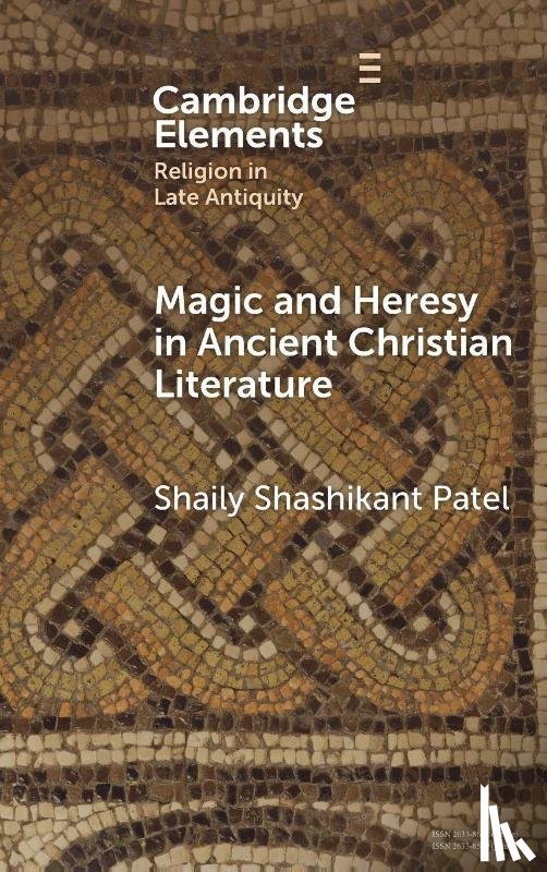 Patel, Shaily Shashikant (Virginia Tech) - Magic and Heresy in Ancient Christian Literature
