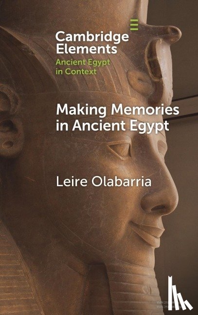 Olabarria, Leire (University of Birmingham) - Making Memories in Ancient Egypt