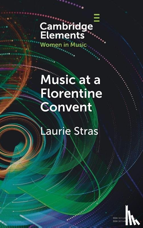 Stras, Laurie (University of Southampton) - Music at a Florentine Convent