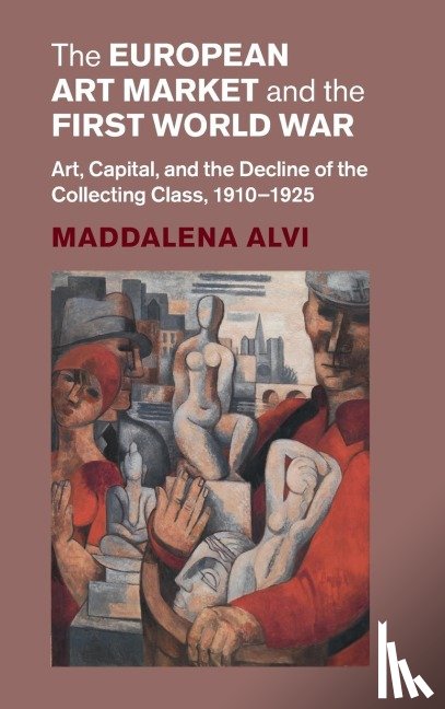 Alvi, Maddalena (University of Manchester) - The European Art Market and the First World War