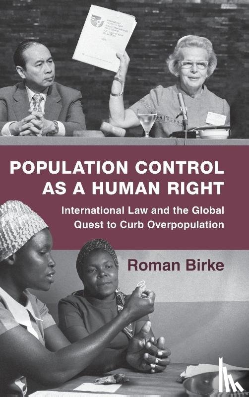Birke, Roman (Dublin City University) - Population Control as a Human Right