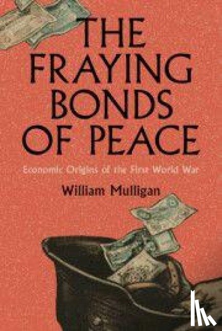 Mulligan, William (University College Dublin) - The Fraying Bonds of Peace