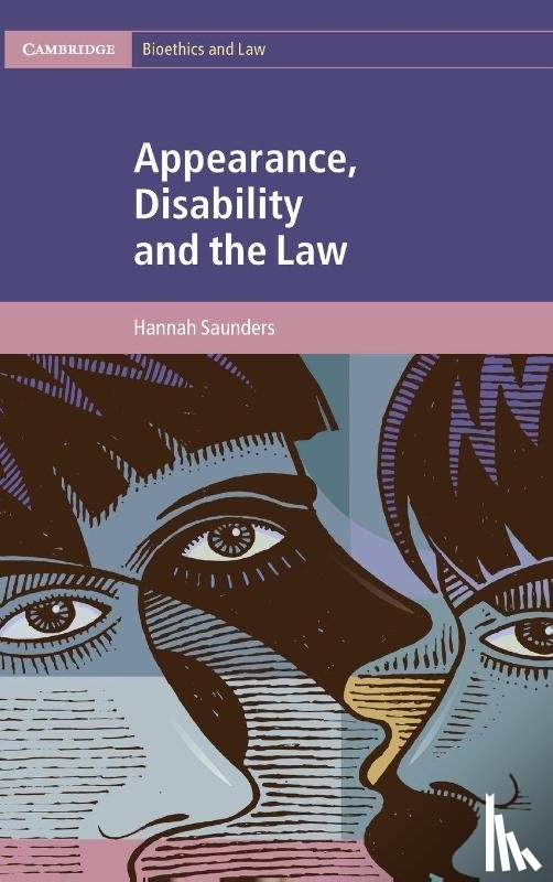 Saunders, Hannah (Queen Mary University of London) - Appearance, Disability and the Law