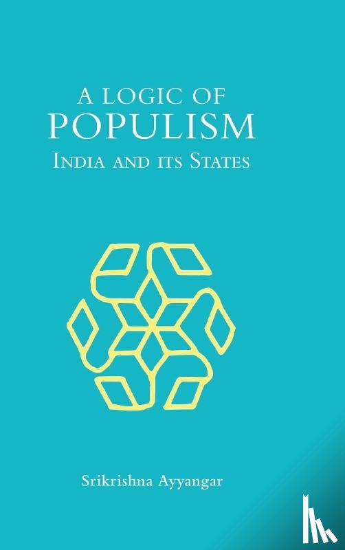 Ayyangar, Srikrishna (National Law School of India University - A Logic of Populism