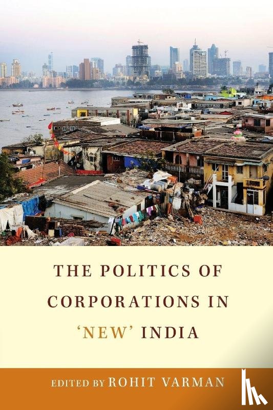  - The Politics of Corporations in ‘New’ India