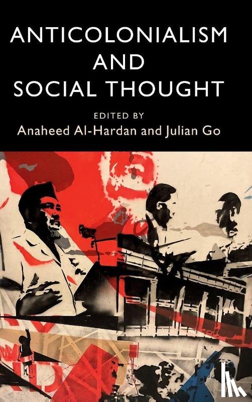  - Anticolonialism and Social Thought