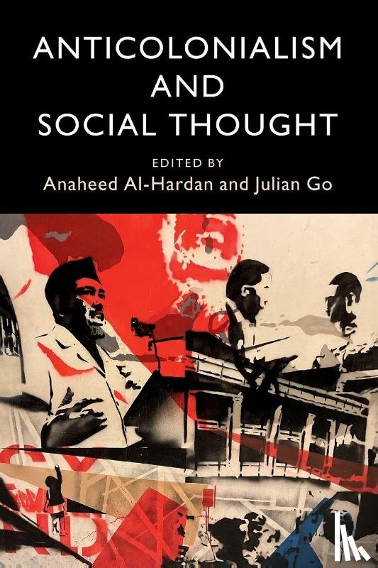  - Anticolonialism and Social Thought