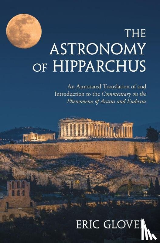 Glover, Eric - The Astronomy of Hipparchus