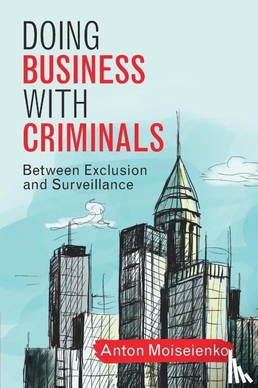 Moiseienko, Anton (Australian National University - Doing Business with Criminals