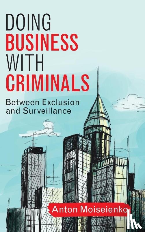 Moiseienko, Anton (Australian National University - Doing Business with Criminals