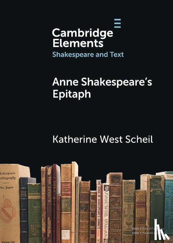 Scheil, Katherine West (University of Minnesota) - Anne Shakespeare's Epitaph
