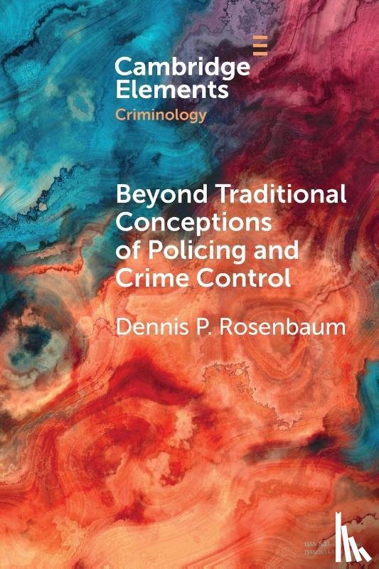 Rosenbaum, Dennis P. (University of Illinois - Beyond Traditional Conceptions of Policing and Crime Control