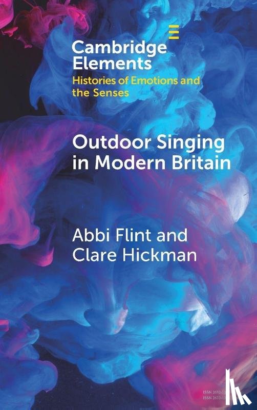 Flint, Abbi (University of Oxford and Newcastle University), Hickman, Clare (Newcastle University) - Outdoor Singing in Modern Britain