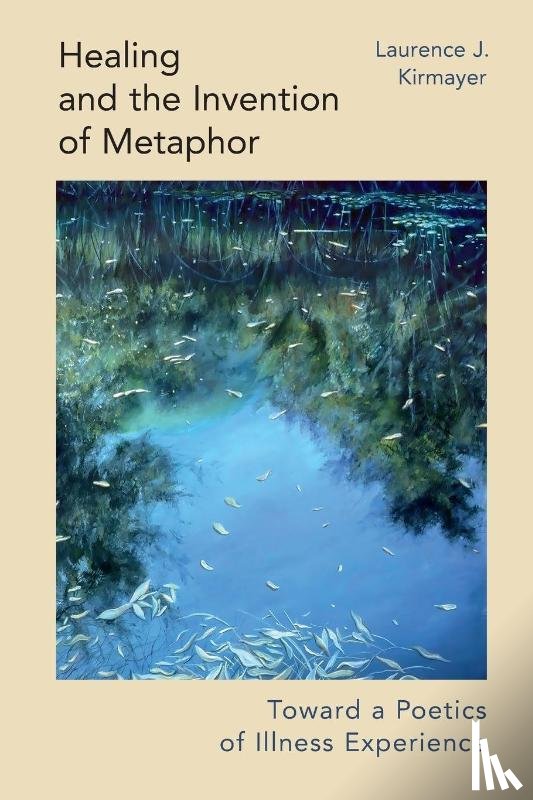 Kirmayer, Laurence J. (McGill University - Healing and the Invention of Metaphor