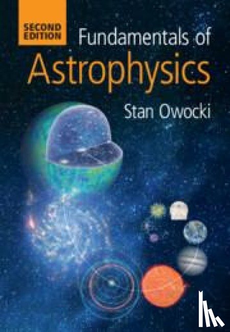 Owocki, Stan (University of Delaware) - Fundamentals of Astrophysics