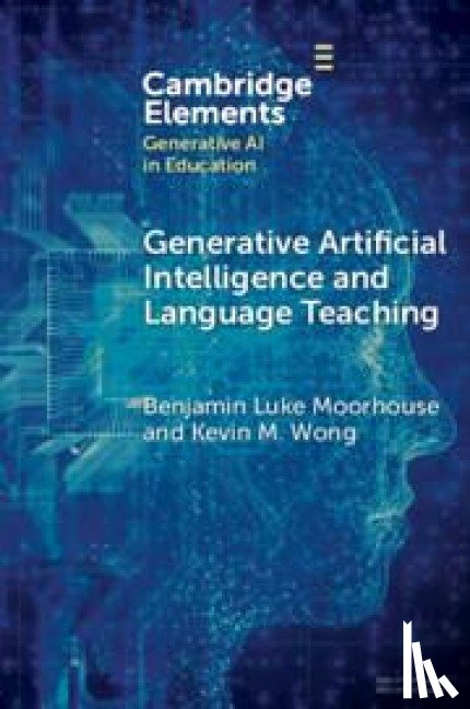 Moorhouse, Benjamin Luke (City University of Hong Kong), Wong, Kevin M. (Pepperdine University) - Generative Artificial Intelligence and Language Teaching