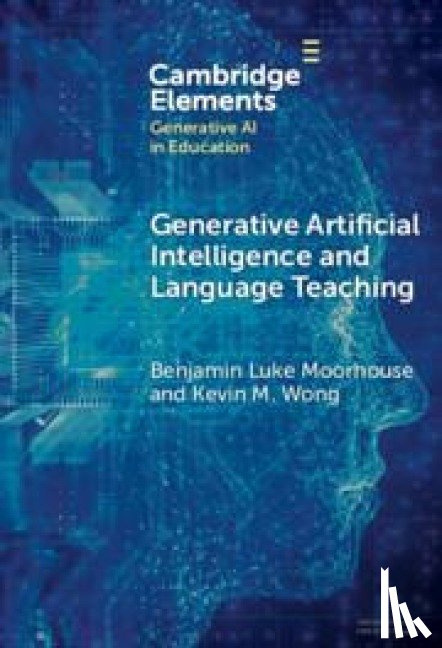 Moorhouse, Benjamin Luke (City University of Hong Kong), Wong, Kevin M. (Pepperdine University) - Generative Artificial Intelligence and Language Teaching