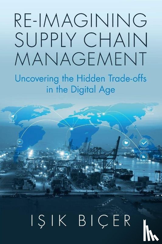 Bicer, Isik (York University - Re-Imagining Supply Chain Management