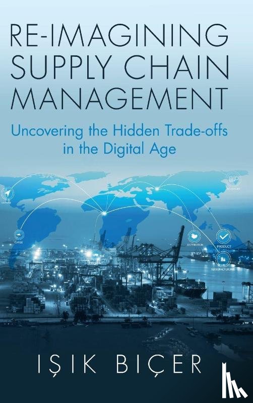 Bicer, Isik (York University - Re-Imagining Supply Chain Management