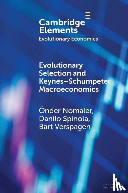 Nomaler, Onder (The United Nations University - Maastricht Economic and Social Research Institute on Innovation and Technology (UNU-MERIT)), Spinola, Danilo (Birmingham City University), Verspagen, Bart (Maastricht University) - Evolutionary Selection and Keynes–Schumpeter Macroeconomics