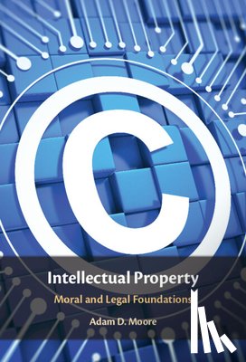 Moore, Adam D. (University of Washington) - Intellectual Property