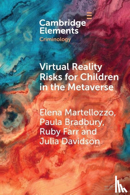 Martellozzo, Elena (University of Edinburgh, Bradbury, Paula (Middlesex University), Farr, Ruby (University of East London), Davidson, Julia (University of East London) - Virtual Reality Risks for Children in the Metaverse