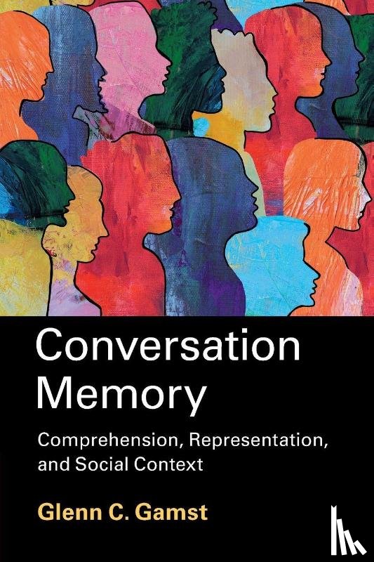 Gamst, Glenn C. (University of la Verne - Conversation Memory