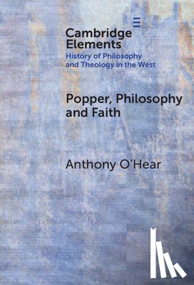 O'Hear, Anthony (University of Buckingham - Popper, Philosophy and Faith